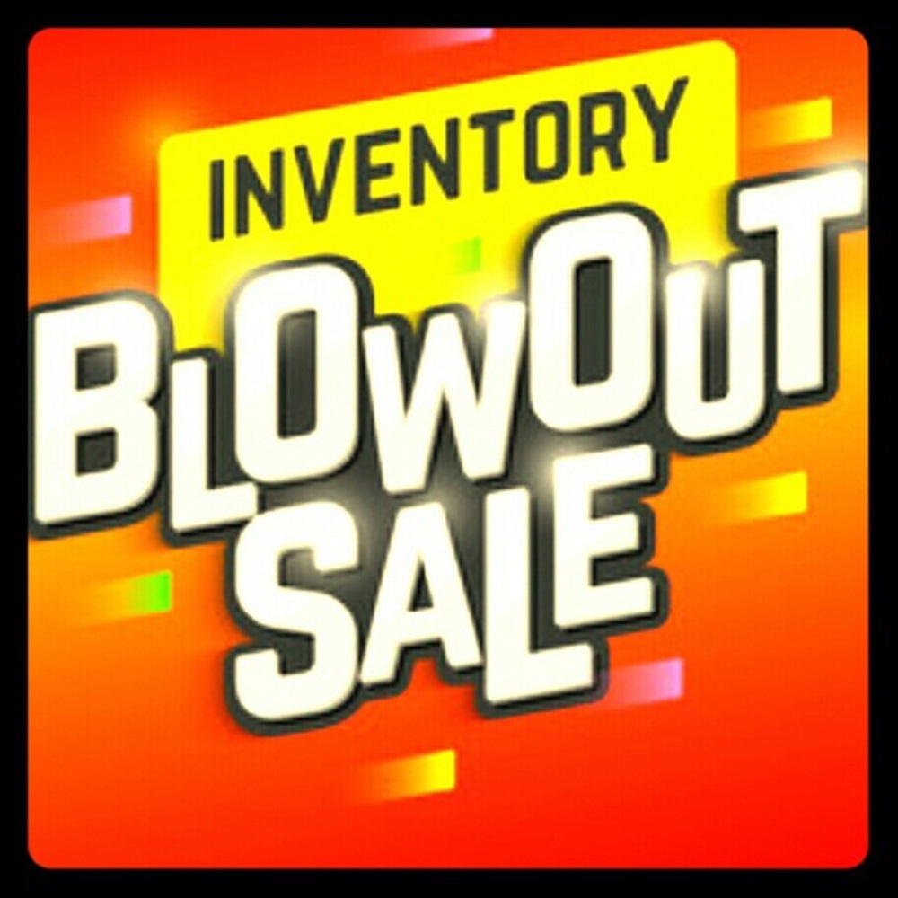 Blowout Sale!!!!!